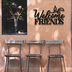 WELCOME FRIENDS STEEL SIGN